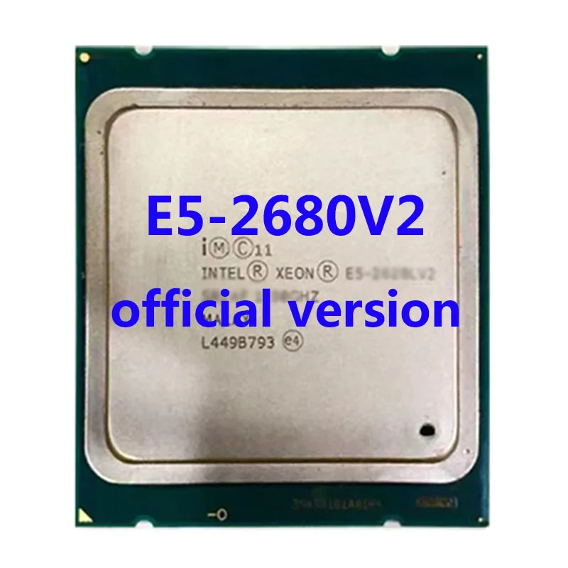 

E5-2680V2 Official Verasion Intel Xeon CPU Processor 2.80Ghz 10-Core 25M TPD 95W FCLGA2011 For X79 Motherboard