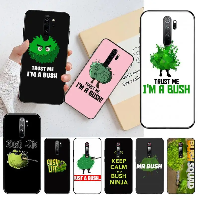 Чехол CUTEWANAN trust me i m a bush чехол для телефона Redmi Note 8 8A 8T 7 6 6A 5 5A 4 4X 4A Go Pro | Мобильные
