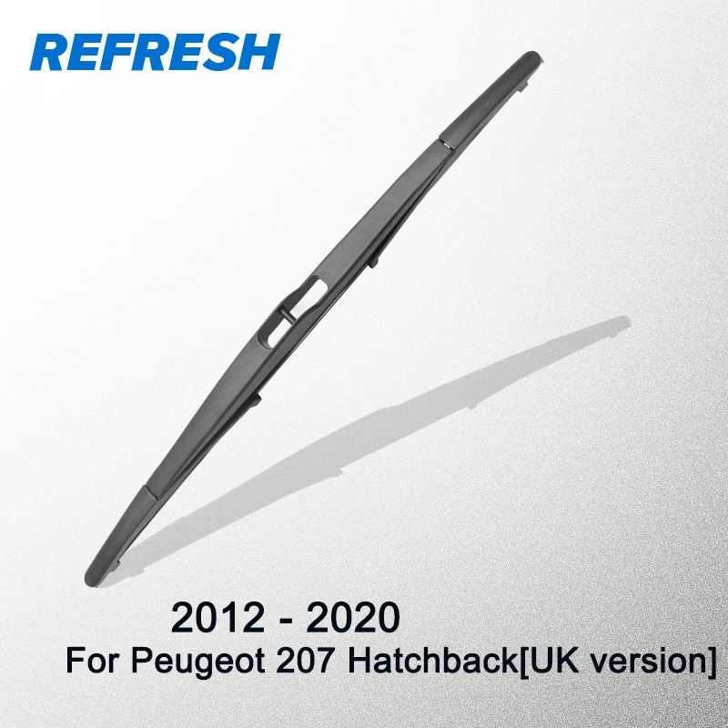 Обновленная Задняя щетка стеклоочистителя для Peugeot 207 Hatchback [UK-version] 2012 2013 2014 2015 2016