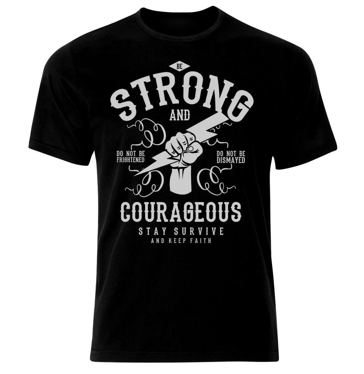 

Be Strong and Courageous T-Shirt