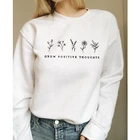 Женский свитшот с надписью Позитивные мысли, шикарный пуловер с длинным рукавом и графическим принтом, осенняя уличная одежда