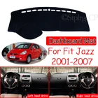 Противоскользящий коврик для приборной панели Honda Fit Jazz 2001  2007, накладка от солнца, защитный ковер, аксессуары, GD1, GD3, GD5, 2005, 2006