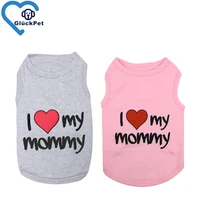 dog t shirts pet summer vests i love my mommy dog clothes with fashion printing for puppy