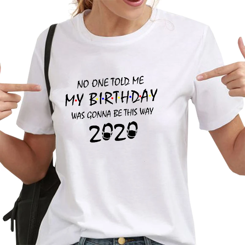 

Funny Letter Print T Shirt Europe and the hot Birthday 2020 letter printed T-shirt casual short sleeves where I was isolated