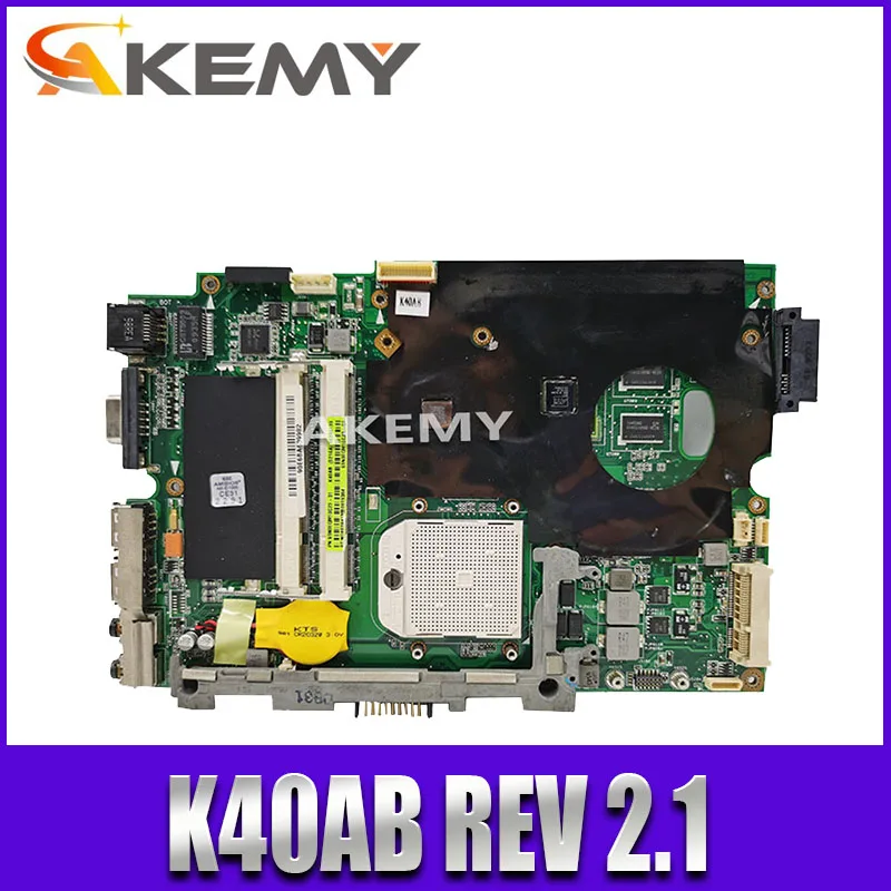 Akemy 15 6 дюйма для For Asus K50AB K50AF K50AD материнская плата ноутбука DDR2 K40AB REV: 2 1 г 100% рабочая