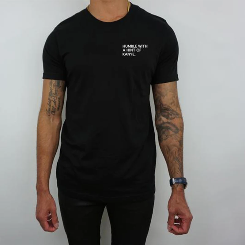 

Men T Shirt Print Tshirt Streetwear T Shirts Plus Size Shirt Humble with A Hint of Kanye Short Sleeve T-shirt Graphic Tees Men