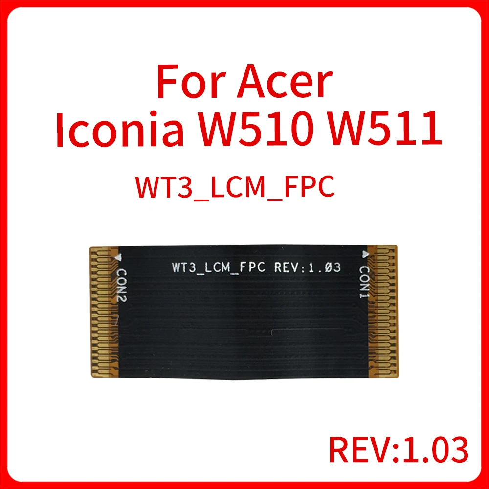 Оригинальный кабель для ЖК-дисплея ноутбука WT3_LCM_FPC REV: 1 03 Acer Iconia W510 W511 LCD гибкий WT3