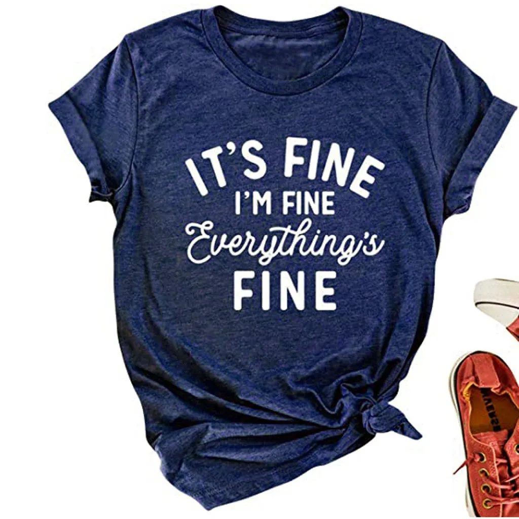 Футболка 2020 Летняя женская футболка Топы Camiseta it FINE I'M с буквенным принтом