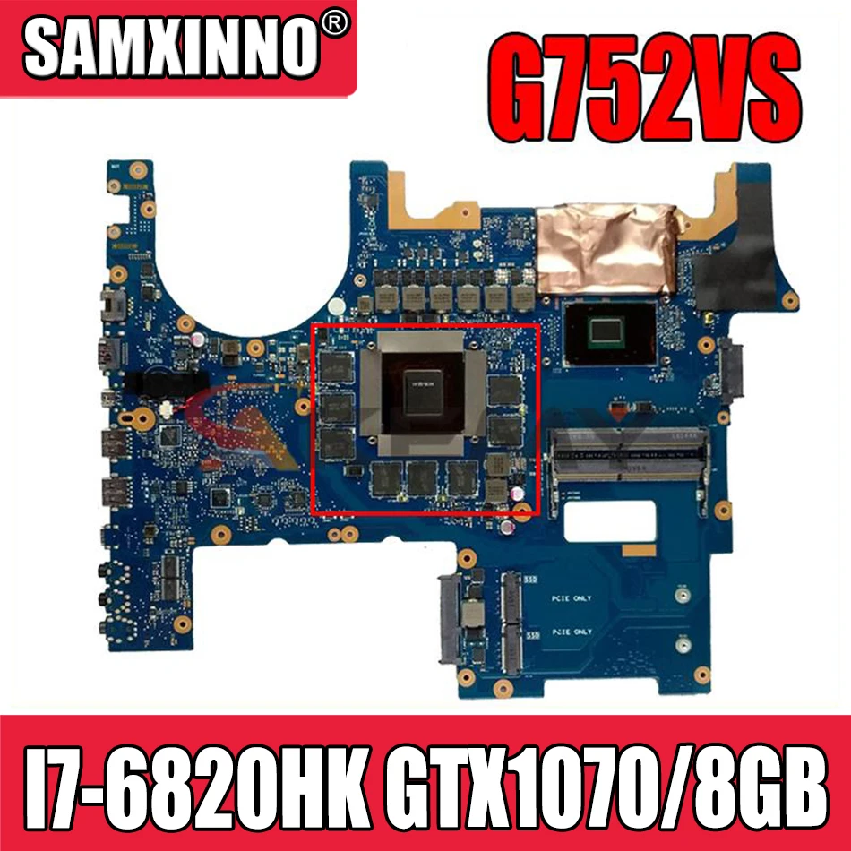 

ROG752 для Asus G752VS G752VML G752VM G752VSK I7-6820HK GTX1070/8 ГБ видеоматеринская плата для ноутбука протестирована на 100% рабочая оригинальная материнская плата