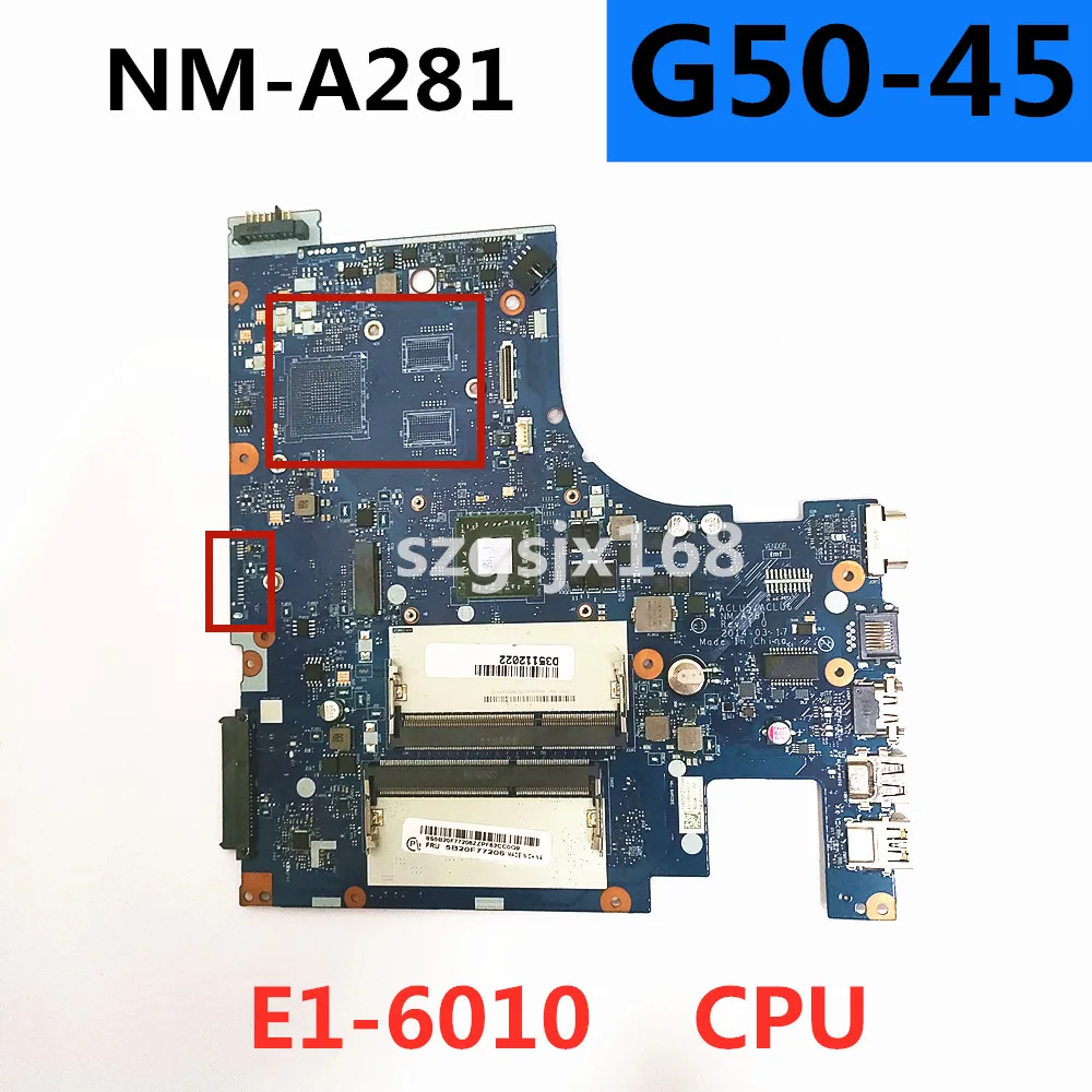 

free shipping For Lenovo G50-45 Laptop Motherboard ACLU5/ACLU6 NM-A281 withE1-6010 CPU G50-45 mainboard motherboard 100% Tested