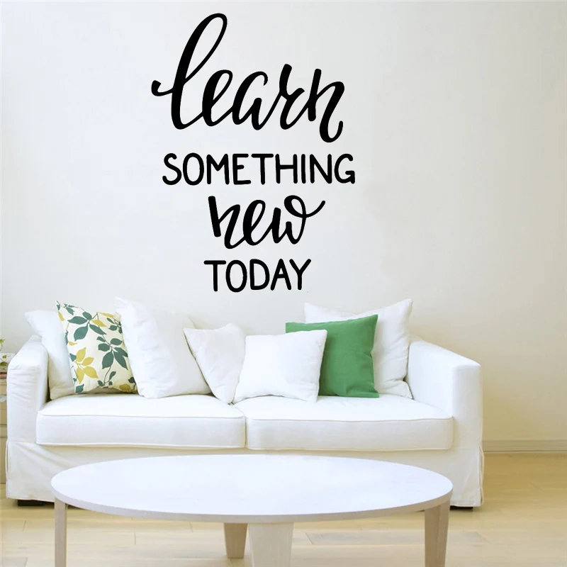 

Classic learn something new today Wall Sticker Home Decor Decoration Living Room Children Room Pvc Wall Decals
