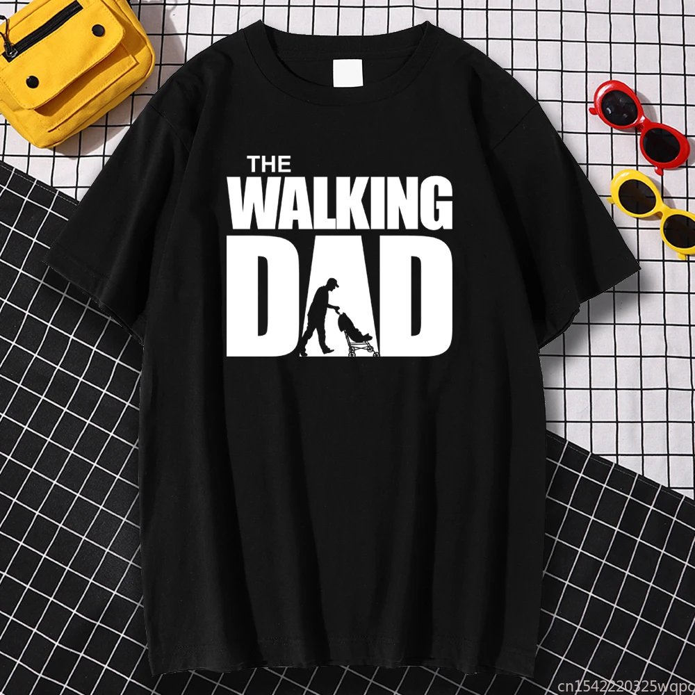 

The Walking Dad T-Shirts FATHER'S DAY Print Men Women Fashion Streetwear T Shirt Tees Tops Male Clothing