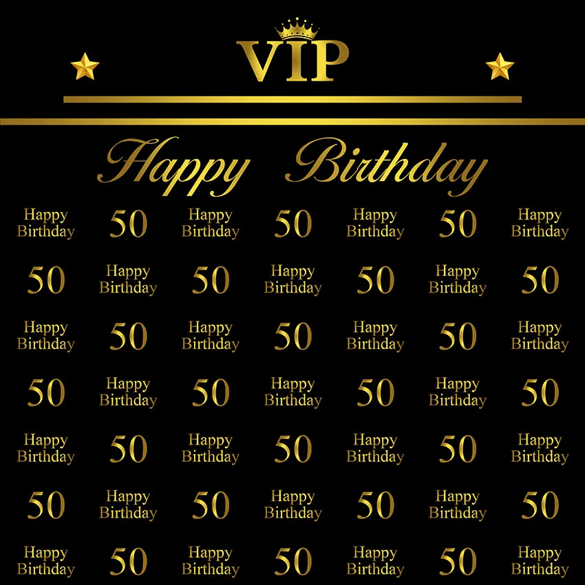

10x10FT Gold Happy Birthday 50th VIP Stars Repeat Custom Photo Backdrops Studio Backgrounds Vinyl 300cm x 300cm
