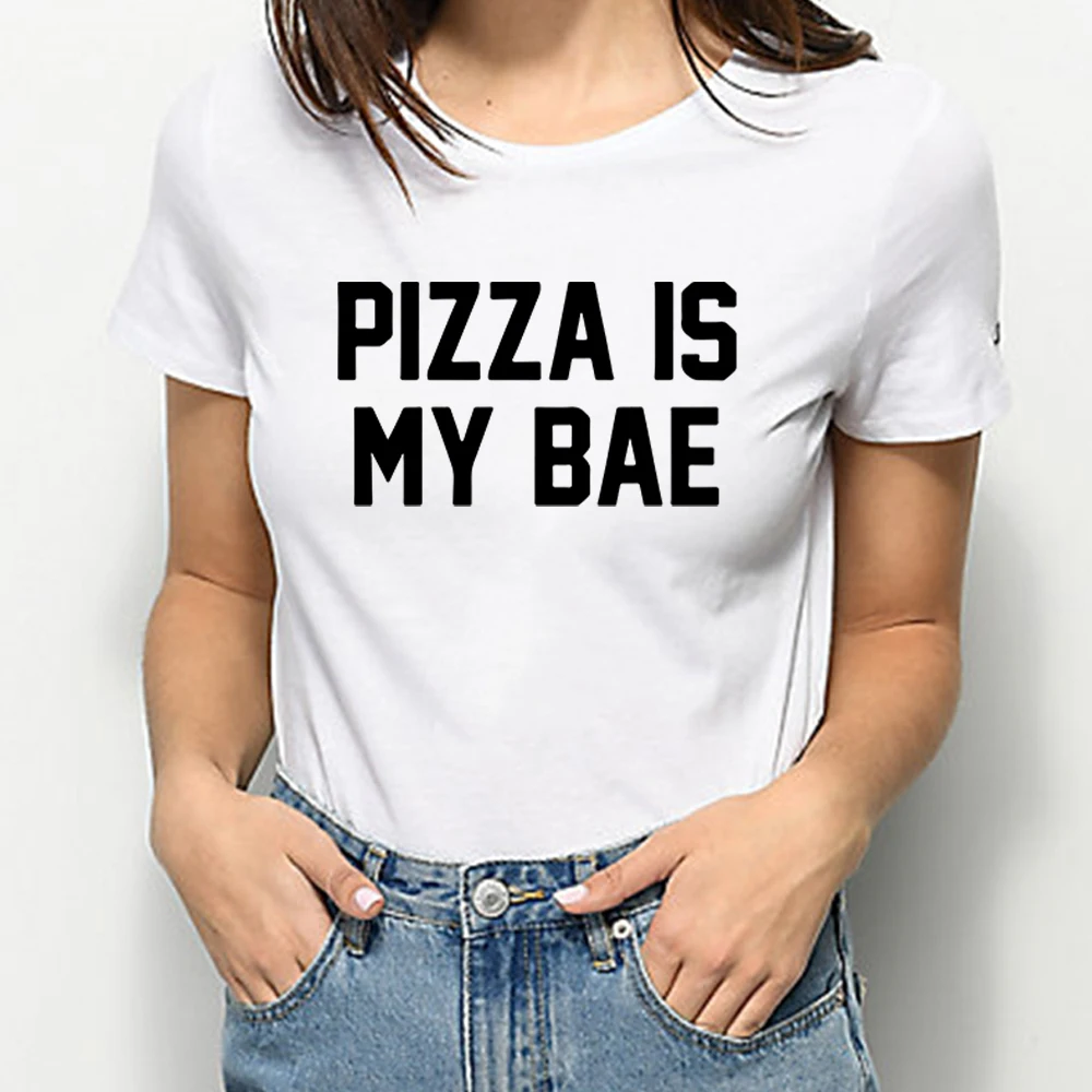 

PIZZA IS MY Bae Funny Letter Women Tshirt Ropa Mujer Top Mujer Summer Tops Streetwear Casual Clothes Hipster Female Tee shirt
