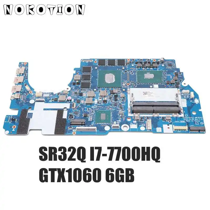 

NOKOTION для Lenovo Y720-15IKB Материнская плата ноутбука 5B20N67218 DY510 DY511 NM-B163 SR32Q I7-7700HQ процессор GTX1060 6 ГБ GDDR5