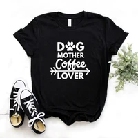 women t shirt dog mother coffee lover print tshirt women short sleeve o neck loose t shirt ladies causal tee shirt tops