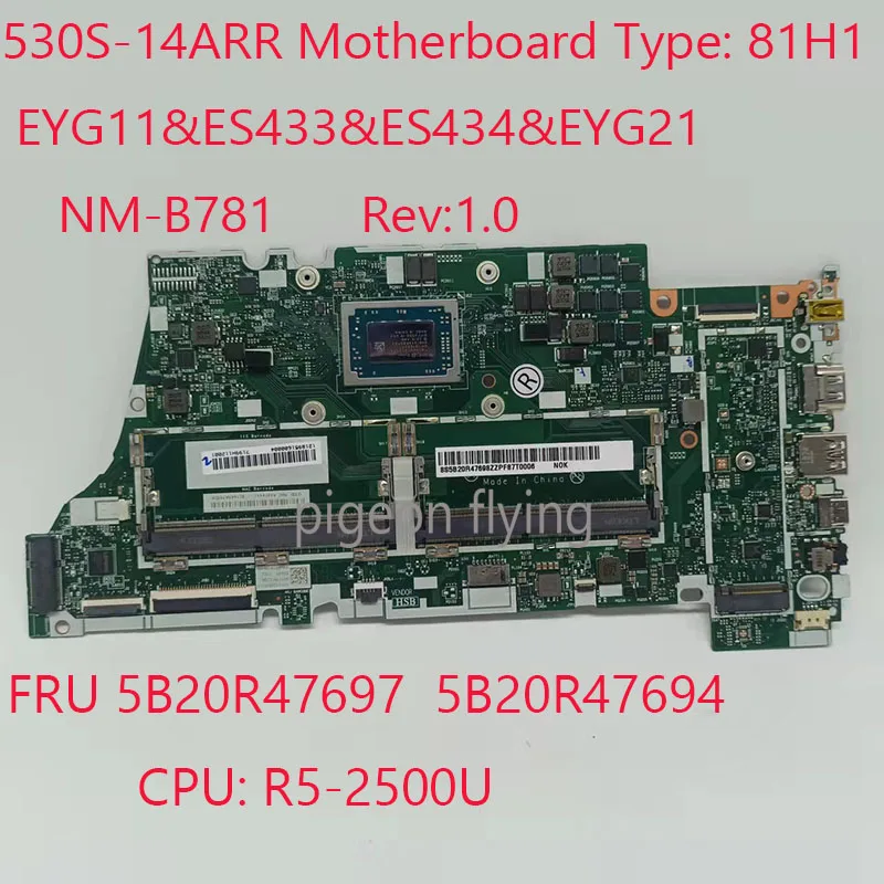 

NM-B781 530S-14ARR Motherboard For Ideapad 530S-14ARR Laptop 81H1 5B20R47697 5B20R47694 EYG11&ES433&ES434&EYG21 R5-2500U DDR4 ok