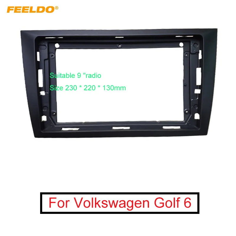 FEELDO Car Audio 2Din 9" Big Screen Fascia Frame Adapter For Volkswagen Golf 6 Stereo Dash Panel Frame Fitting Kit