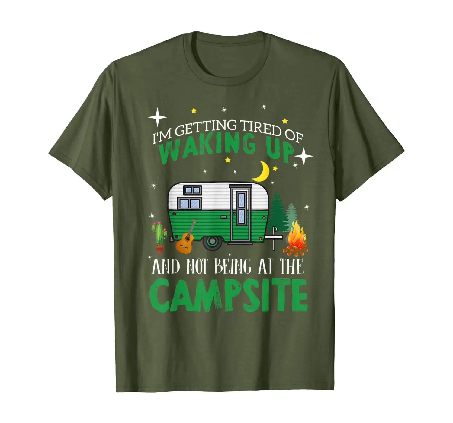 

Funny Camping I'm Getting Tired Of Waking Up T-shirt