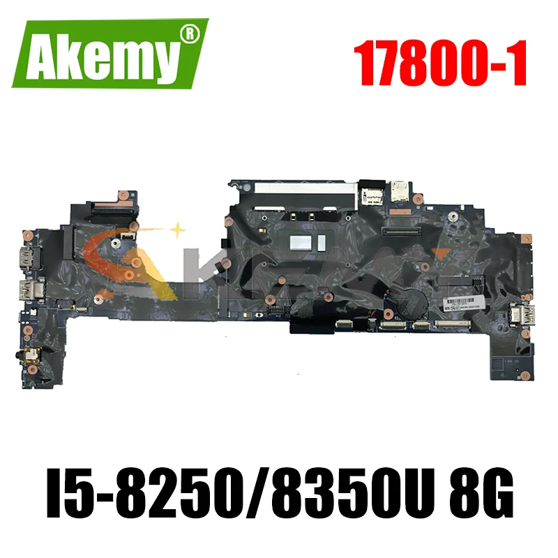 

For Lenovo ThinkPad X1 Yoga 3RD laptop motherboard 17800-1 W/ I5-8250 / 8350U 8G-RAM FRU 5B20V13402 01YN210 01YN240 Mainboard