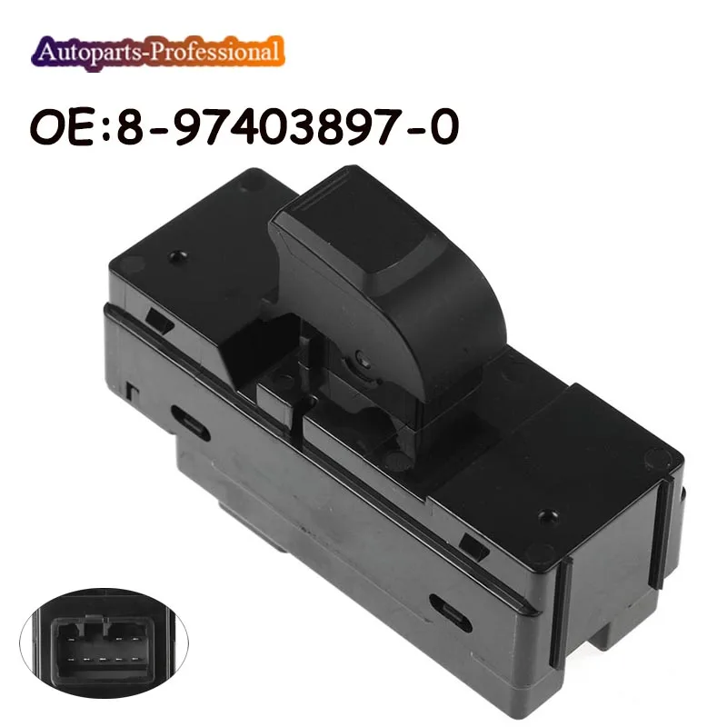 

High Quality Electric Window Control Mater Switch Button For Isuzu D-MAX 8974038970 8-97403897-0 Car Auto accessorie