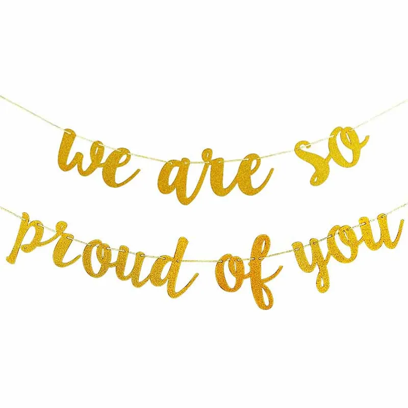 

Gold Glittery We are So Proud of You Banner Graduation Party Decorations
