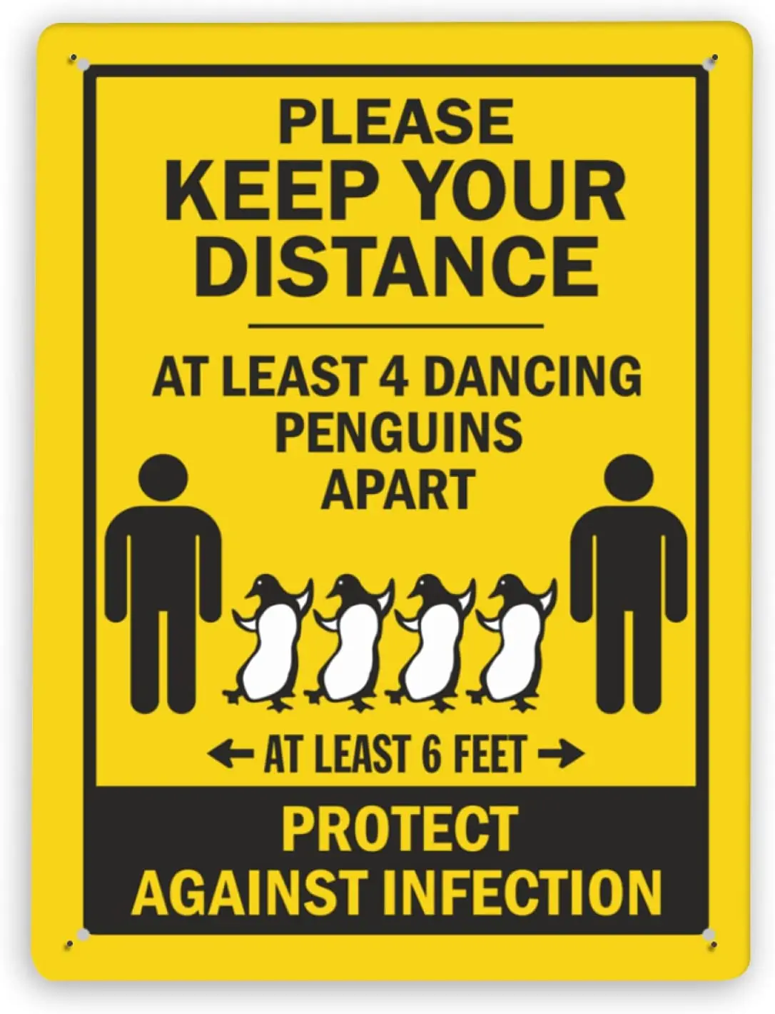 

1595 Warning Sign,Please Keep Your Distance at Least 4 Dancing Penguins Apart,at Least 6 Feet.Protect Against Infection Metal