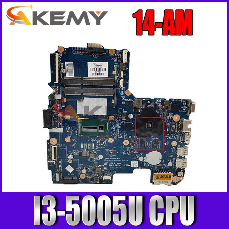 

FOR HP 14-AM Laptop Motherboard 858027-001 858027-501 858027-601 i3-5005U CPU 216-0867071 GPU 6050A2823101 DDR3