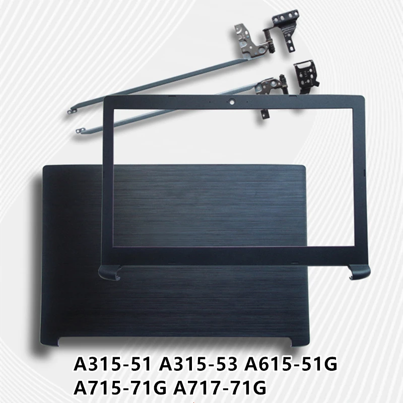 

Новинка, задняя крышка для ноутбука ACER A315-51 A315-53 модели A717-71G, ЖК-дисплей, передняя панель, петли