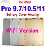 back battery cover for ipad pro 9 7 10 5 11 wifi version metal rear housing case back door cover metal battery cover housing