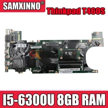 Akemy FRU 00JT953 00JT950 For Lenovo Thinkpad T460S Notebook Motherboard BT460 NM-A421 CPU I5 6300U 8GB RAM 100% Test Work