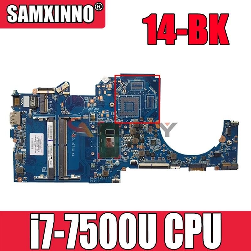 

Оригинальный Для HP Pavilion 14-BK материнская плата портативного компьютера с SR341 i7-7500u 2,70 ГГц Процессор DAG71MB16D0 DDR4 мб 100% тестирование Быстрая доста...