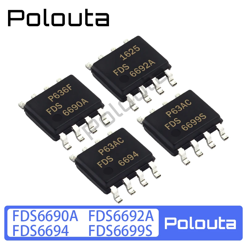 

10 Pcs/lot Polouta FDS6694 FDS6690A FDS6692A FDS6699S Sop8 Field Effect Transistor Patch Packages Multi-specification Components