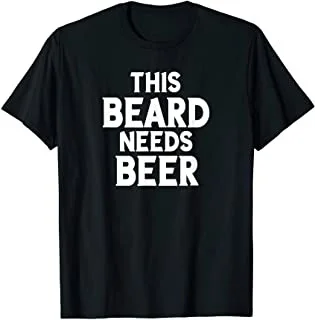 

Funny This Beard Needs Beer Quote Barber Lifestyle Gift T-Shirt