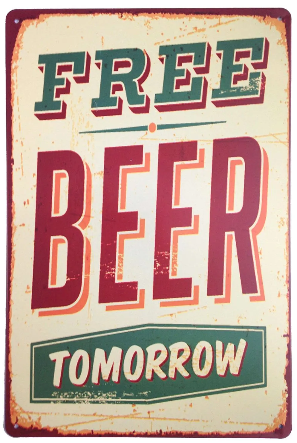 

Free Beer Tomorrow Vintage Tin Sign Wall Decor