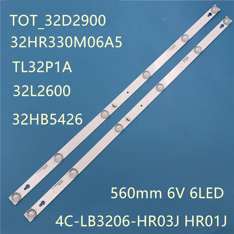

Лента светодиодная с 6 светодиодный, для 4C-LB3206-HR03J HR01J 32HB5426 TCL 32D100 L32S4900s 32S301 L32P1A