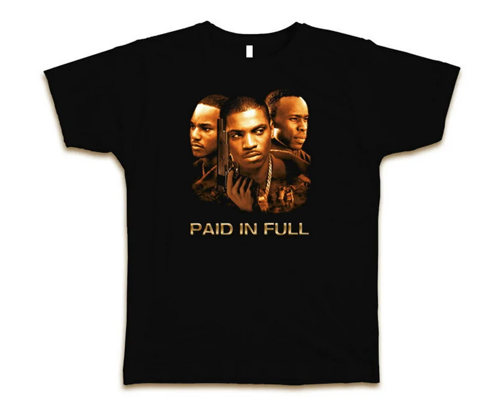 

Paid In Full Movie Custom T-Shirt Men Black New S-3XL TEE Shirt Popular