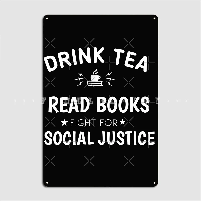 Напиток чай читать книги борьба за социальную справедливость металлический знак Настенный декор клуб дом пещера паб винтажный жестяной знак плакат