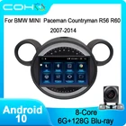 COHO для BMW MINI Paceman Countryman R56 R60 2007-2014 Android 10,0 8-ядерный 6128G мультимедийный плеер стерео Автомагнитола