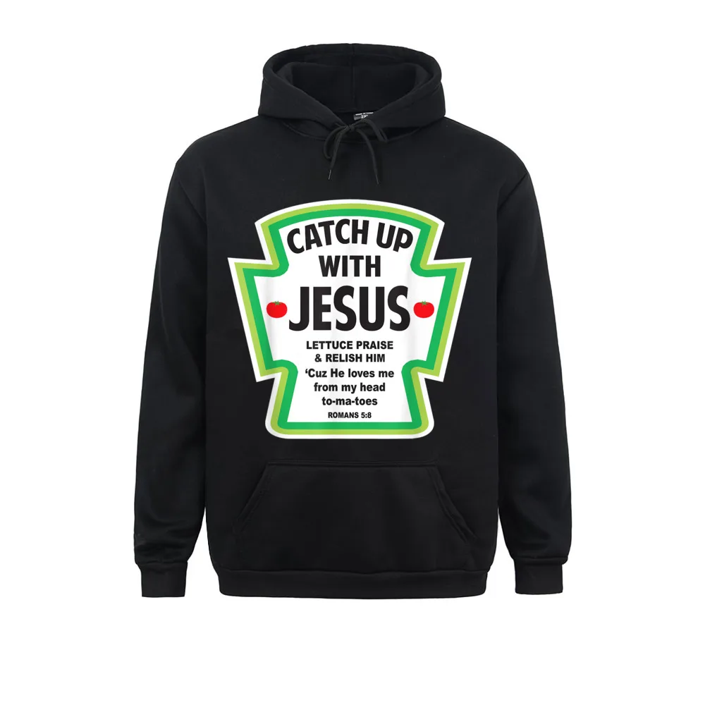 

Catch Up With Jesus Funny Christian Faith Sweatshirts 2021 Long Sleeve Printed Adult Men Hoodies Clothes Labor Day