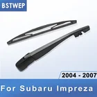 BSTWEP задний стеклоочиститель и рычаг для Subaru Impreza 2004 2005 2006 2007