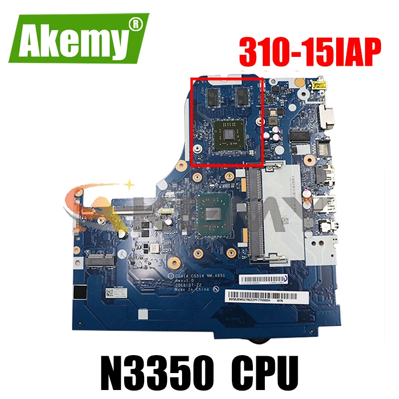 

Akemy CG414 CG515 NM-A851 материнская плата для ноутбука Lenovo 310-15IAP Материнская плата ноутбука процессор N3350 DDR3 100% тест
