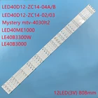 Светодиодная подсветка для MYSTERY MTV-4030LT2 LE40k5000tf LE40A7100L LE40B3300W LED 40D12-ZC14-04 A B LE40B3000 светодиодный 40ME1000