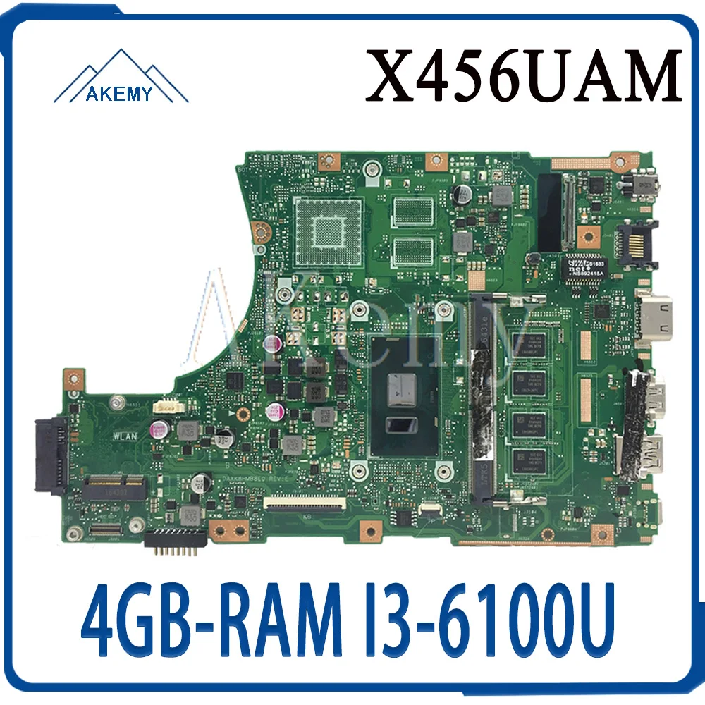 Akemy X456UAM материнская плата для ноутбука For Asus VivoBook X456UA X456UV X456UQk X456UAK 4GB RAM I3 6100U