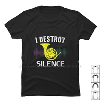 i destroy silence french horn funny orchestra t shirt 100 cotton orchestra silence dubstep reggae french chest comic music