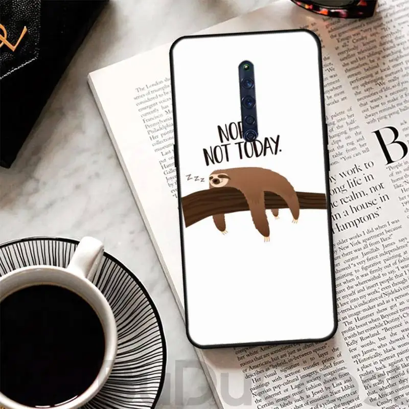 Nope Not Today Ленивец для Oppo Reno2 Z 2Z A1k 3s 71 83 Realme5 XT R9S Plus 15 17 Pro F11 11pro |