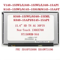 nt156whm n44 for s340 15 v140 15 laptop 15 6 lcd led screen hd display 30pin non touch matrix panel fru 5d10p53898 5d10w73196
