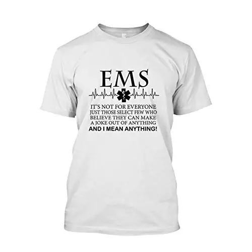 

EMS is Not for Everyone Mens T Shirt, Tshirt for Woman, Gift