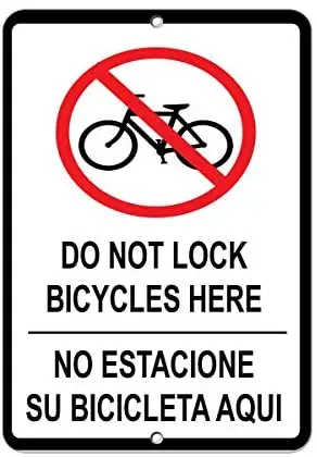 

Crysss Do Not Lock Bicycles Here No Estacione Su Bicileta Aqui 12 X 8 Inches Metal Sign