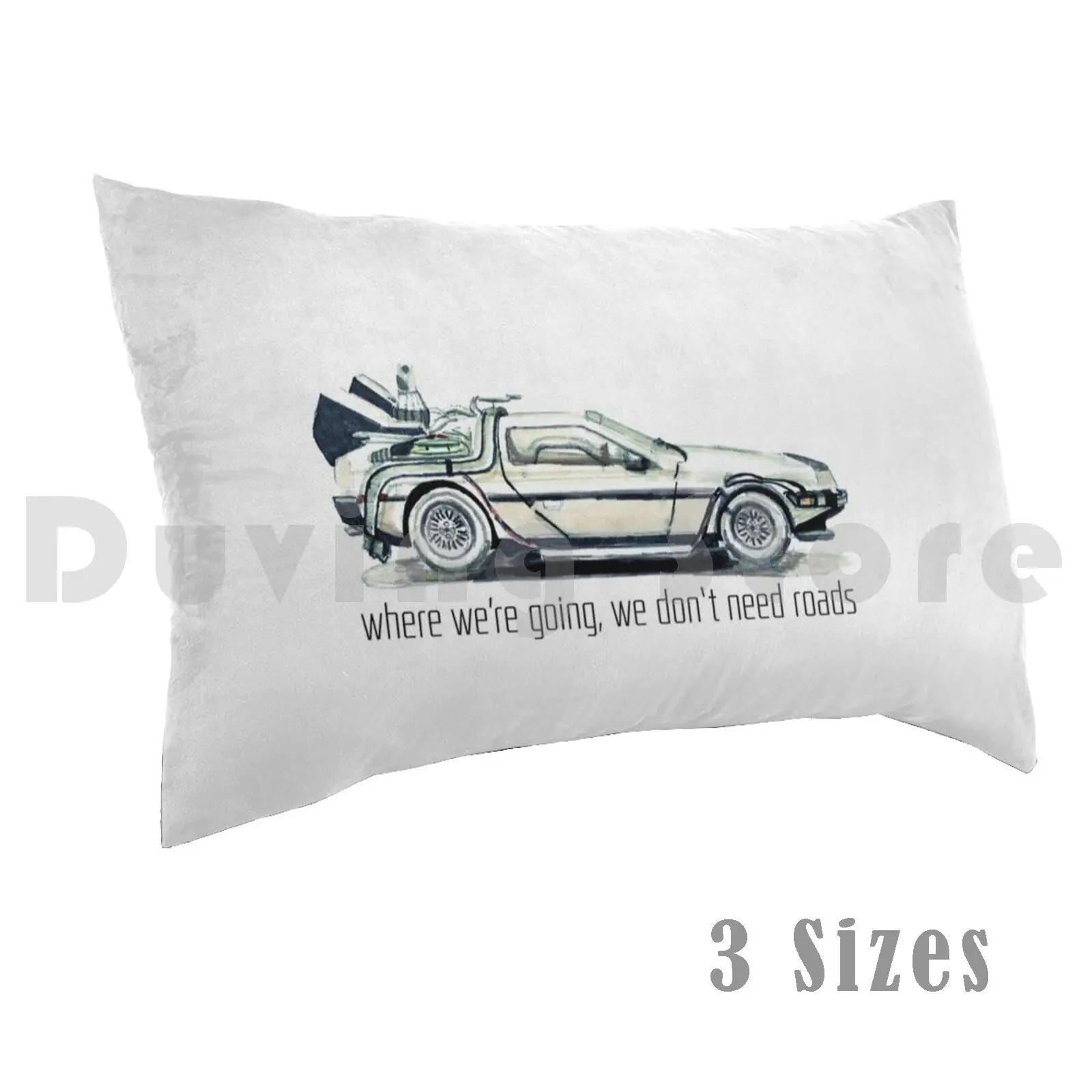 

Where We're Going , We Don't Need Roads Pillow Case Printed 50x75 Back To The Future Back Future Roads Going